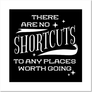 There Are No Shortcuts  Funny Posters and Art